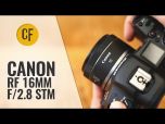 Canon RF 16mm f/2.8 STM Lens