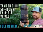 Tamron 50-400mm F/4.5-6.3 Di III VC VXD Lens for Sony E-Mount